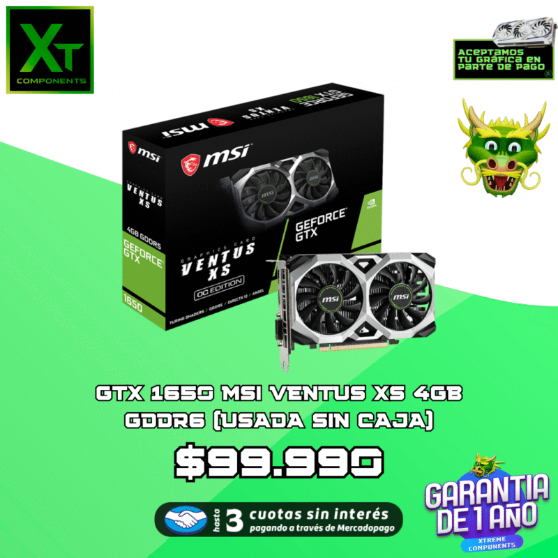 GTX 1650 MSI VENTUS XS 4GB GDDR6 (USADA SIN CAJA)