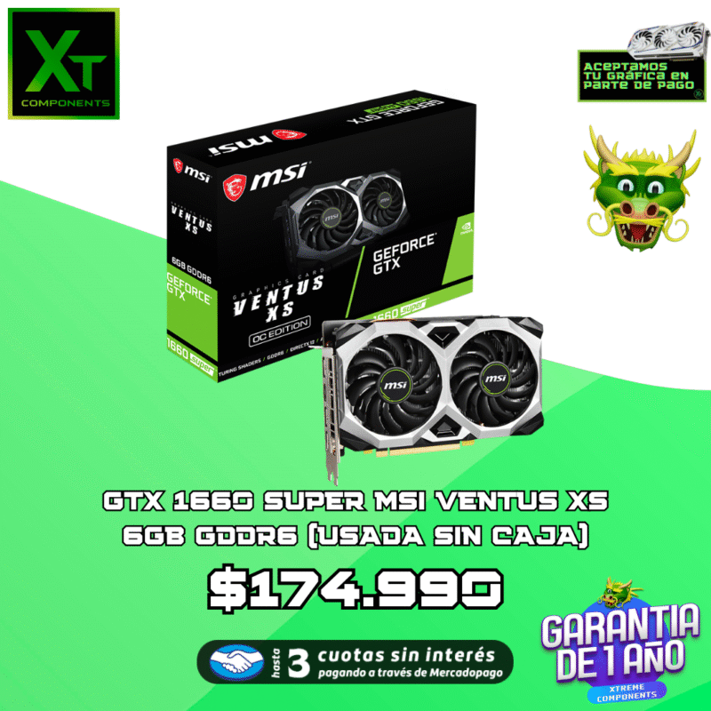 GTX 1660 SUPER MSI VENTUS XS 6GB (USADA SIN CAJA)